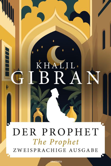 Khalil Gibran: Der Prophet / The Prophet. Zweisprachige Ausgabe, Buch