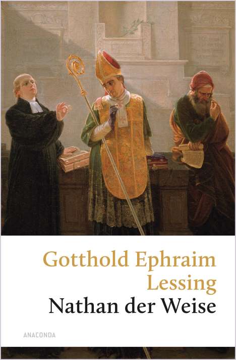 Gotthold Ephraim Lessing: Nathan der Weise. Ein Drama in fünf Aufzügen, Buch