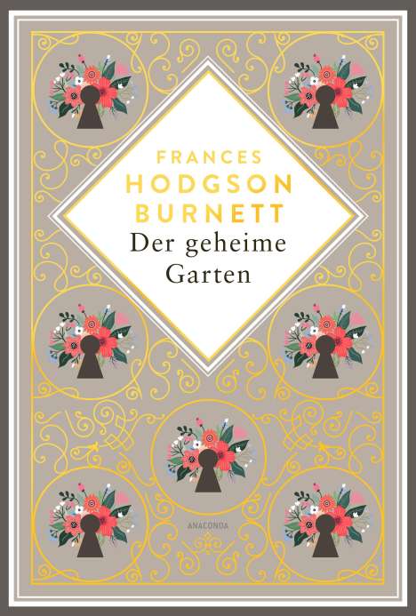 Frances Hodgson Burnett: Frances Hodgson Burnett, Der geheime Garten. Schmuckausgabe mit Goldprägung, Buch