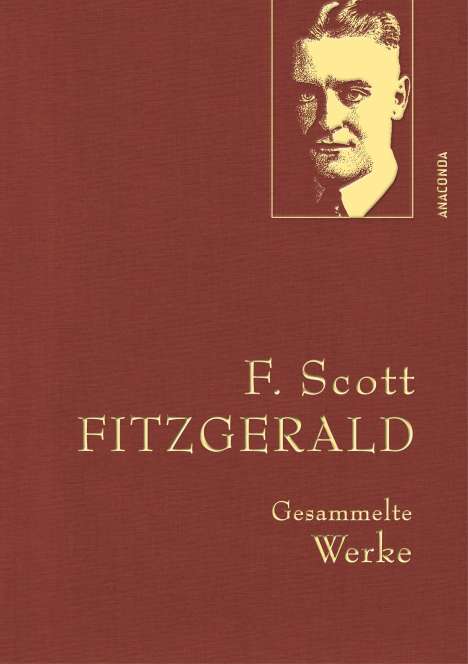 F. Scott Fitzgerald: F. Scott Fitzgerald, Gesammelte Werke, Buch
