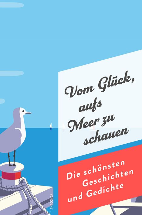 Vom Glück, aufs Meer zu schauen. Die schönsten Geschichten und Gedichte, Buch