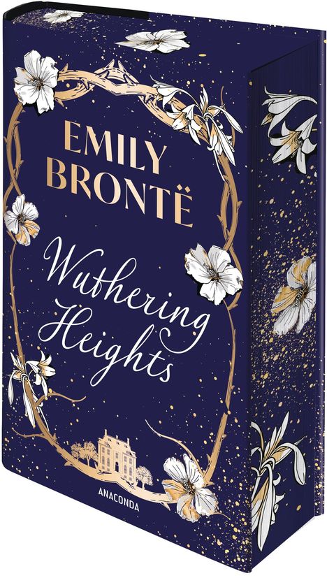 "Emily Brontë" und "Wuthering Heights" in Gold auf dunklem Hintergrund. Weiße Blumen und ein Gebäude als Verzierung.