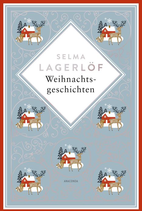 „Selma Lagerlöf, Weihnachtsgeschichten, Anaconda“. Illustration: Rentier, rote Hütte, Tannen auf blauem Hintergrund.