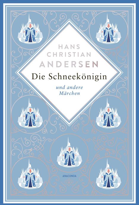 "Hans Christian Andersen: Die Schneekönigin und andere Märchen." Illustration mit Eispalast-Motiven in Blau und Weiß.