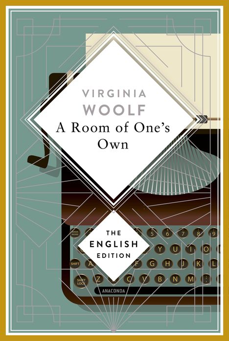 Text: "Virginia Woolf, A Room of One’s Own, The English Edition." Illustration einer Schreibmaschine auf grünem Hintergrund.