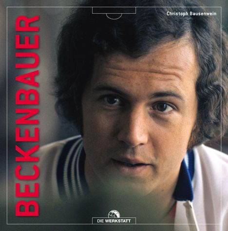Christoph Bausenwein: Bausenwein, C: Beckenbauer, Buch