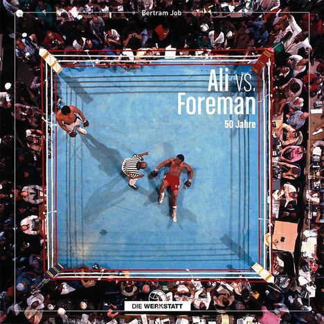 Bertram Job: Ali vs. Foreman, Buch