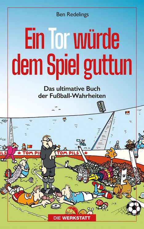 Ben Redelings: Ein Tor würde dem Spiel guttun, Buch