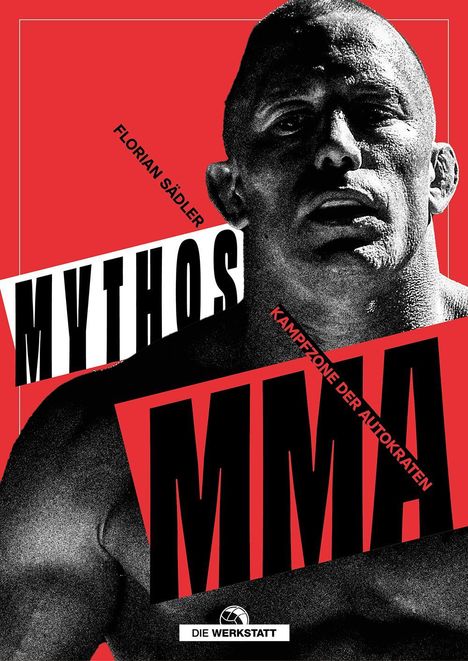 "MYTHOS MMA" in großen Buchstaben, "FLORIAN SÄDLER" und "KAMPFZONE DER AUTOKRATEN" auf rotem Hintergrund. Ein ernstes Gesicht.