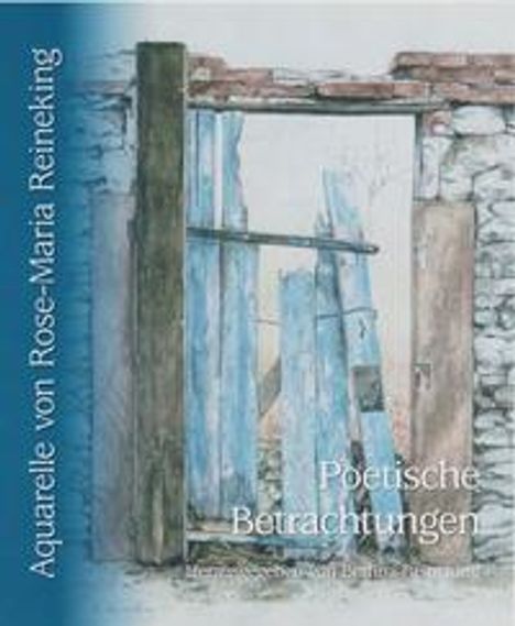 Rose-Maria Reineking: Reineking, R: Poetische Betrachtungen, Buch