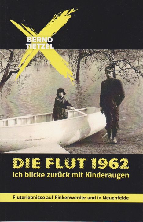 Bernd Tietzel: Die Flut 1962, Buch