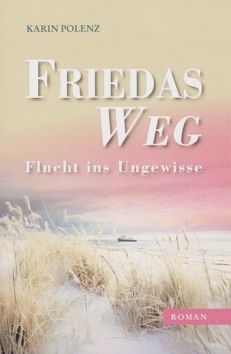 Karin Polenz: Friedas Weg, Buch