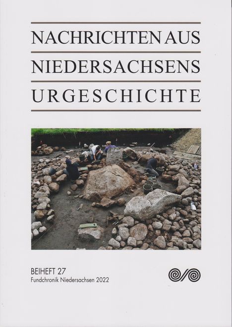 Niedersächsisches Landesamt für Denkmalpflege: Nachrichten aus Niedersachsens Urgeschichte, Buch