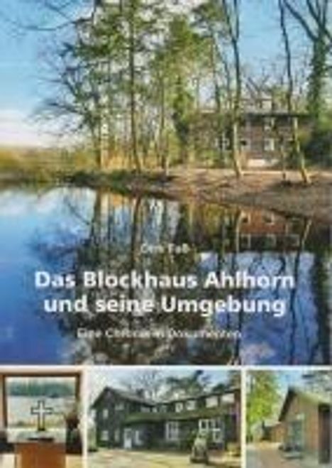 Dirk Faß: Das Blockhaus Ahlhorn und seine Umgebung, Buch