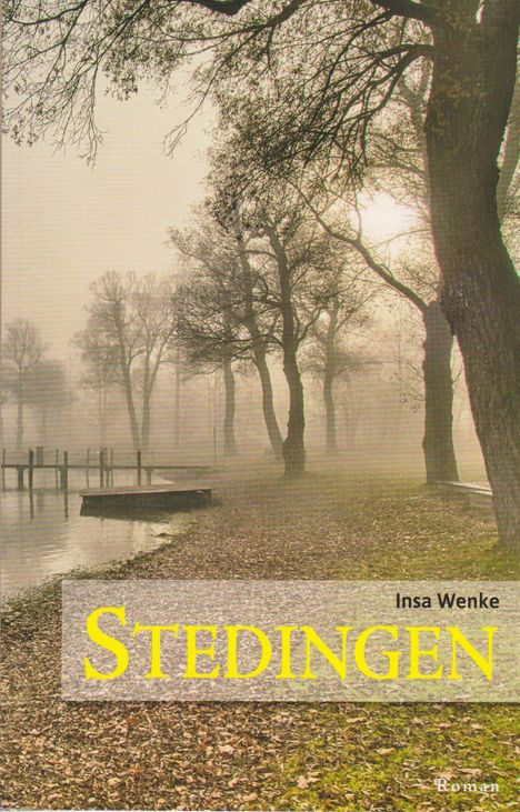 Insa Wenke: Stedingen, Buch