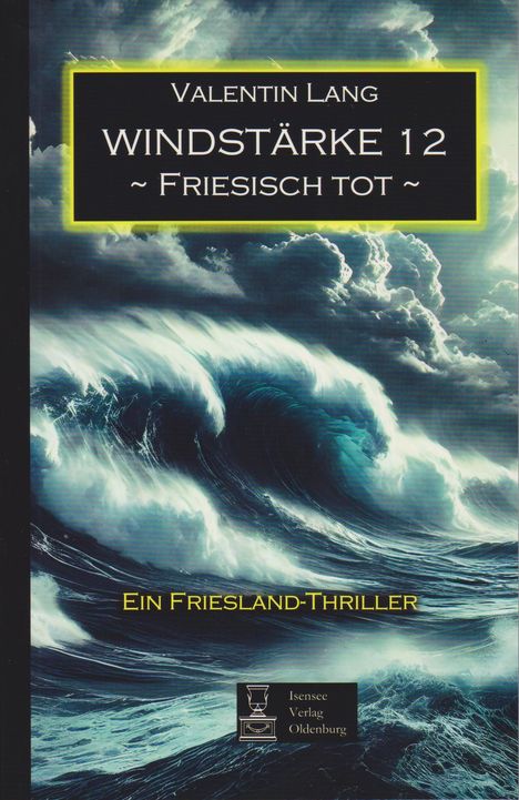 Valentin Lang: Windstärke 12, Buch
