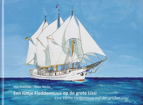 Ines Draschba: Een lüttje Fladdermuus op de grote Lissi, Buch