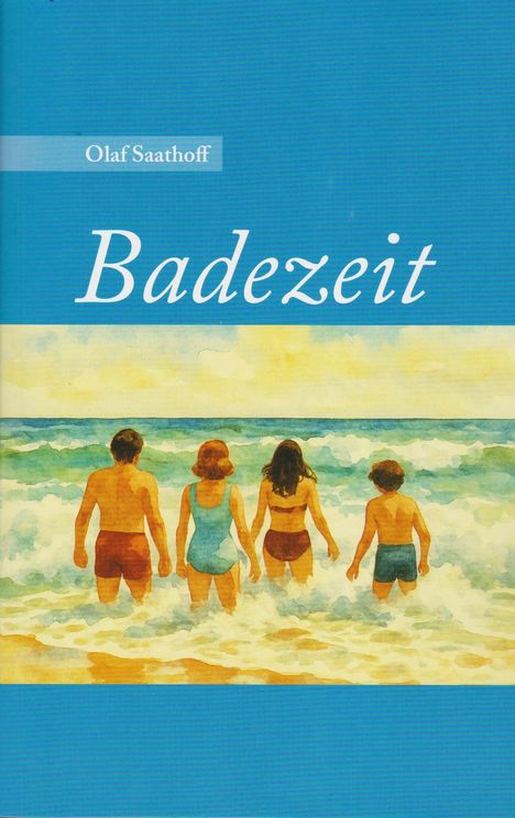 „Olaf Saathoff, Badezeit“. Illustration: Vier Menschen gehen ins Meer.