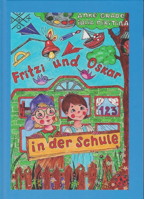 Titel: "Fritzi und Oskar in der Schule". Buntes Cover mit zwei Kindern, Schulgebäude und farbenfrohe Zeichnungen.