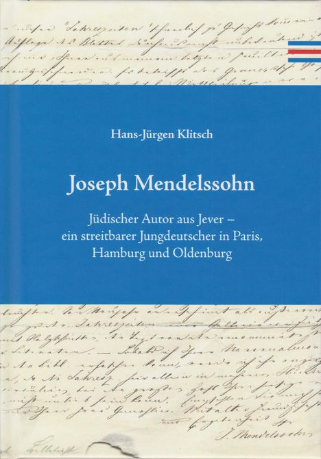 Text: "Hans-Jürgen Klitsch, Joseph Mendelssohn, Jüdischer Autor aus Jever." Blaues Cover mit handschriftlichem Hintergrund.