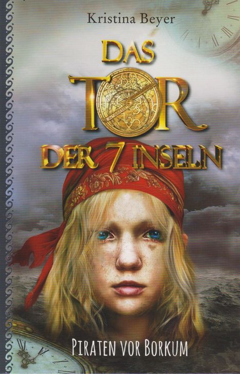 Titel: "Das Tor der 7 Inseln - Piraten vor Borkum". Ein blondes Kind mit blauem Tuch vor stürmischem Hintergrund.