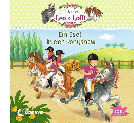 Julia Boehme: Leo &amp; Lolli - Ein Esel in der Ponyshow (04), CD