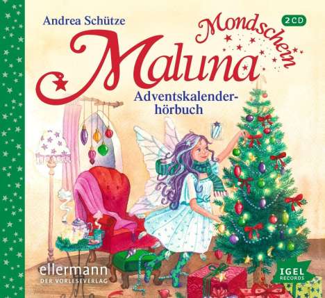 Andrea Schütze: Maluna Mondschein. Adventskalenderhörbuch, CD