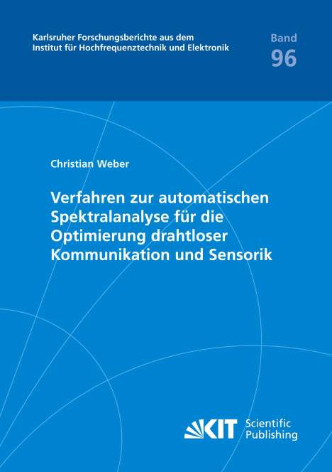 Christian Weber: Verfahren zur automatischen Spektralanalyse für die Optimierung drahtloser Kommunikation und Sensorik, Buch