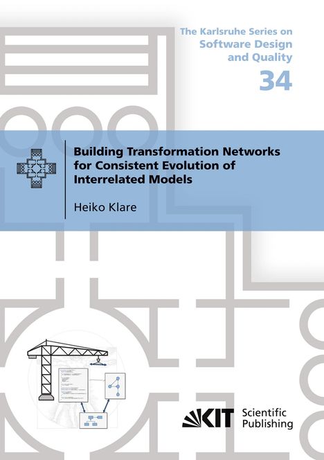 Heiko Klare: Building Transformation Networks for Consistent Evolution of Interrelated Models, Buch