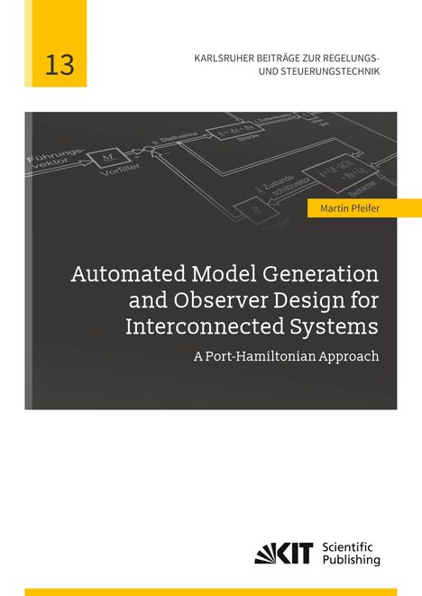 Martin Pfeifer: Automated Model Generation and Observer Design for Interconnected Systems : A Port-Hamiltonian Approach, Buch