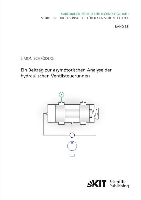 Simon Schröders: Ein Beitrag zur asymptotischen Analyse der hydraulischen Ventilsteuerungen, Buch