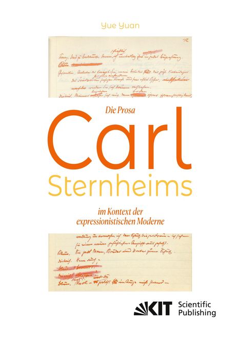 Yue Yuan: Die Prosa Carl Sternheims im Kontext der expressionistischen Moderne, Buch