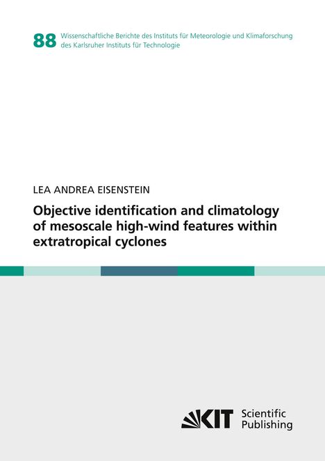 Lea Andrea Eisenstein: Objective identification and climatology of mesoscale high-wind features within extratropical cyclones, Buch