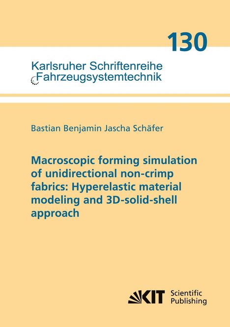 Titel: "Karlsruher Schriftenreihe Fahrzeugsystemtechnik"
Nummer: 130
Thema: Simulation unidirektionaler Textilien.
Verlag: KIT Scientific Publishing
Hintergrund: Beige und Weiß.