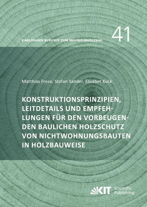 Text: "Konstruktionsprinzipien, Leitdetails und Empfehlungen für den vorbeugenden baulichen Holzschutz von Nichtwohnungsbauten" vor Holzscheibenmuster.