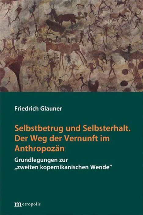 Friedrich Glauner: Selbstbetrug und Selbsterhalt. Grünes Cover mit archaischen Malereien und tanzenden Figuren.