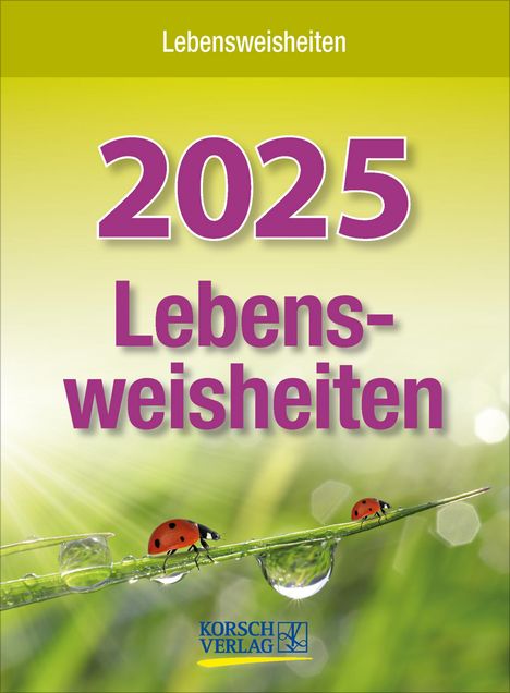 Lebensweisheiten 2025, Kalender