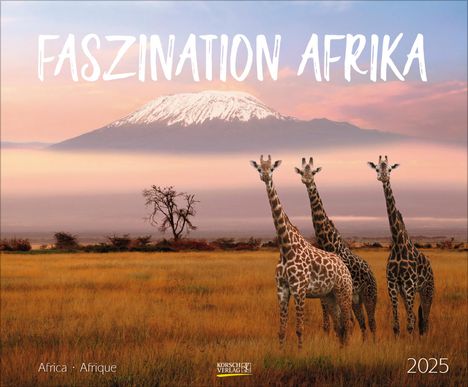 Faszination Afrika 2025, Kalender