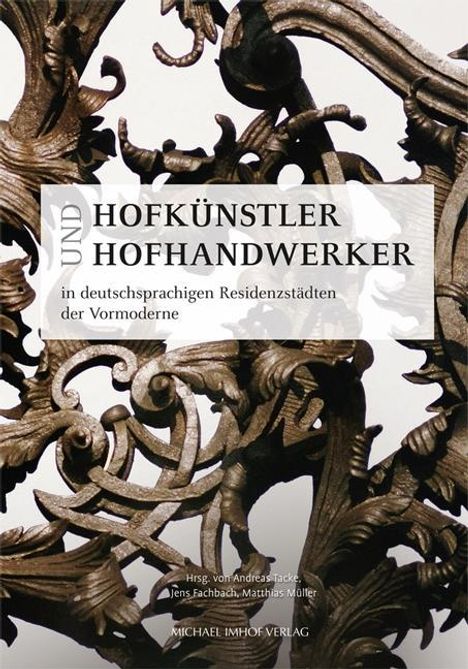 Hofkünstler und Hofhandwerker in deutschsprachigen Residenzstädten der Vormoderne, Buch