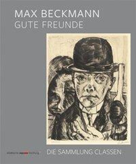Max Beckmann - Gute Freunde, Buch