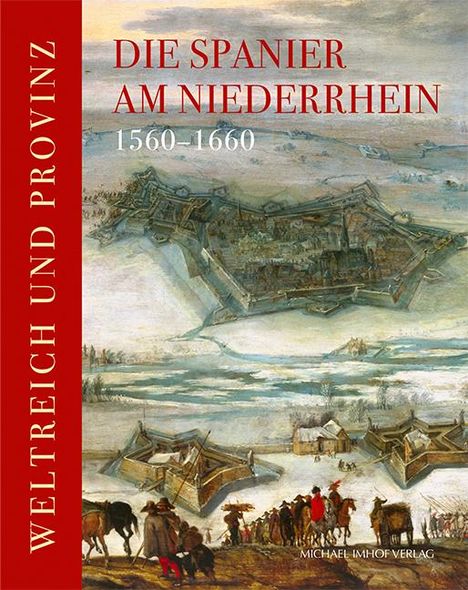 Die Spanier am Niederrhein 1560-1660, Buch