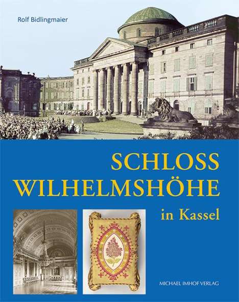 Rolf Bidlingmaier: Schloss Wilhelmshöhe in Kassel, Buch