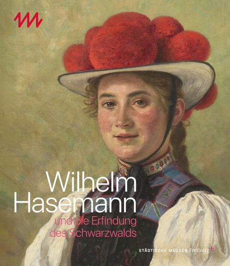 Mirja Straub: Wilhelm Hasemann und die Erfindung des Schwarzwaldes, Buch