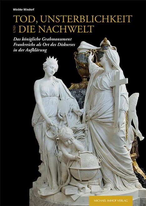 Wiebke Windorf: Tod, Unsterblichkeit und die Nachwelt, Buch