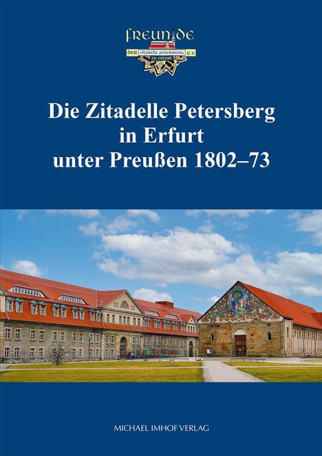 Die Zitadelle Petersberg in Erfurt unter Preußen 1802-1873, Buch