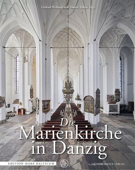 „Die Marienkirche in Danzig“. Helle, weitläufige gotische Kathedrale mit hohen Säulen und kunstvollen Verzierungen.