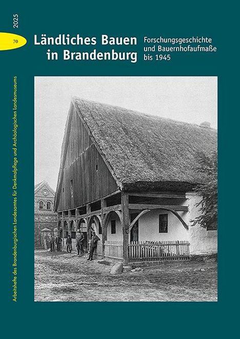 „Ländliches Bauen in Brandenburg. Forschungsgeschichte und Bauernhofaufmaße bis 1945.“ Illustration eines alten Bauernhofs.