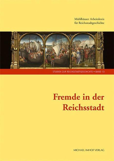 "Fremde in der Reichsstadt" unten mittig in Rot. Darstellung historischer Szene mit Segelschiffen und Menschen in Gewändern.