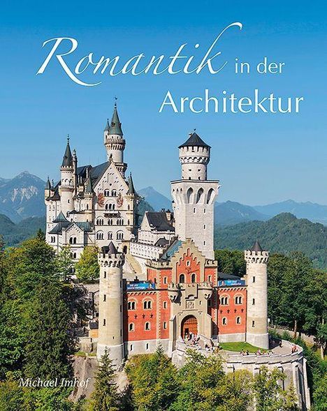 „Romantik in der Architektur“, Michael Imhof. Vor nebligen Bergen steht ein Schloss mit vielen Türmen.