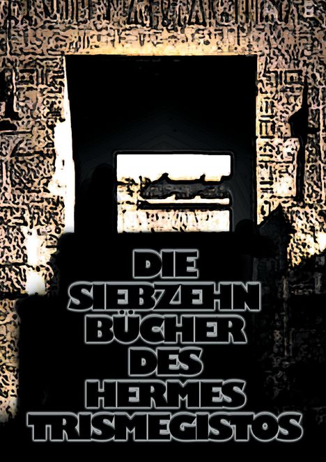 Die siebzehn Bücher des Hermes Trismegistos, Buch